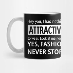 something very attractive Mug